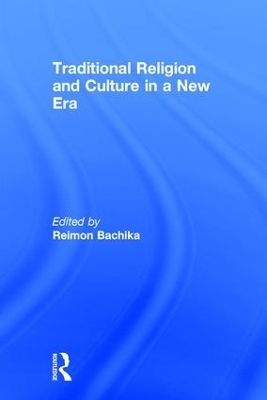 Traditional Religion and Culture in a New Era - 