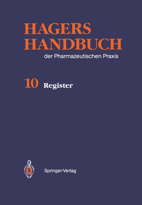 Hagers Handbuch der Pharmazeutischen Praxis - Beate Bl&uuml;mer-Schwinum, Walter Reu&szlig;, Detlef Schenk