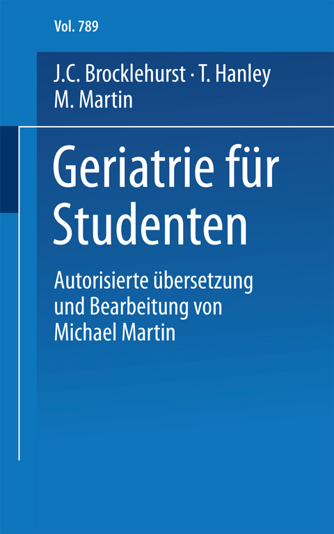 Geriatrie f&uuml;r Studenten - J.C. Brocklehurst, T. Hanley, M. Martin