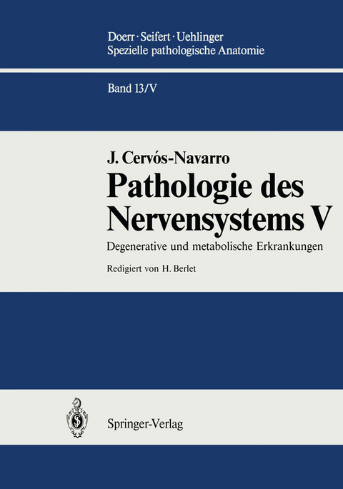 Pathologie des Nervensystems V - J. Cervos-Navarro