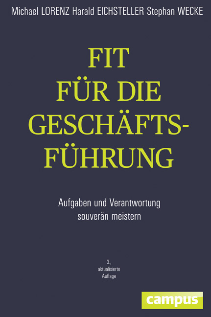 Fit f&uuml;r die Gesch&auml;ftsf&uuml;hrung - Michael Lorenz, Harald Eichsteller, Stephan Wecke