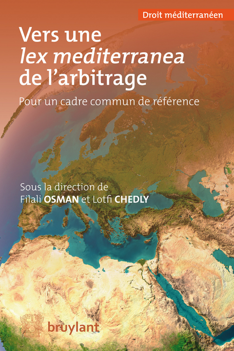 Vers une lex mediterranea de l'arbitrage - 