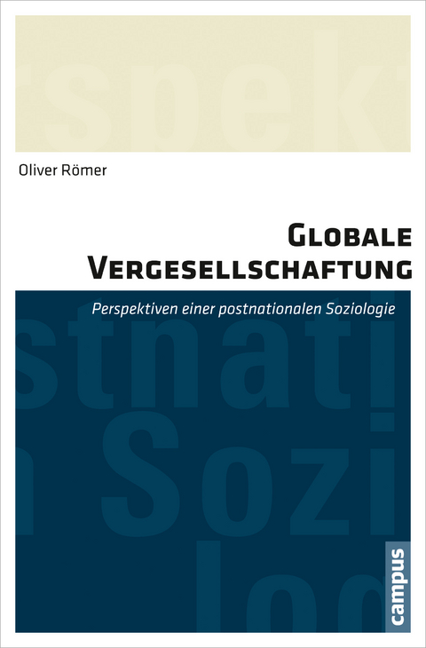 Globale Vergesellschaftung - Oliver R&ouml;mer