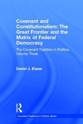 Covenant and Constitutionalism - Daniel Elazar