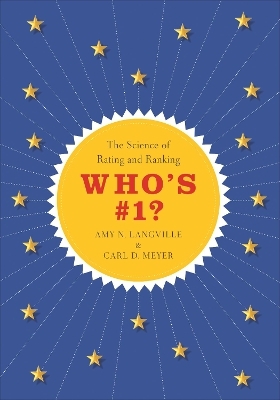 Who's #1? - Amy N. Langville, Carl D. Meyer