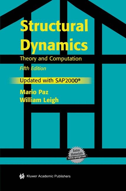 Structural Dynamics - Mario Paz, William Leigh