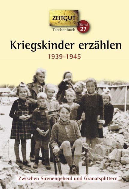Kriegskinder erz&auml;hlen - 