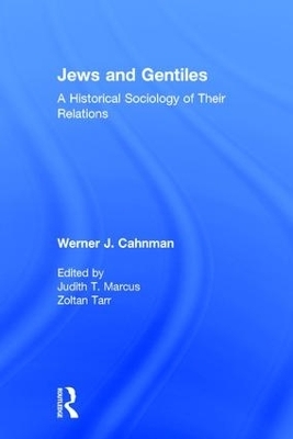 Jews and Gentiles - Werner J. Cahnman