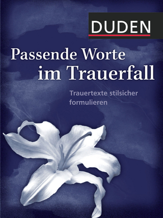 Duden - Passende Worte im Trauerfall