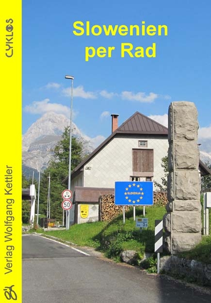 Slowenien per Rad - Eberhard Schmitt-Burk