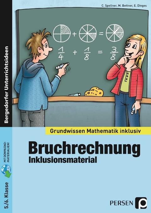 Bruchrechnung - Inklusionsmaterial - Cathrin Spellner, Marco Bettner, Erik Dinges