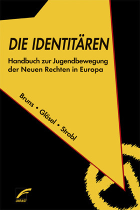 Die Identit&auml;ren - Julian Bruns, Kathrin Gl&ouml;sel, Natascha Strobl