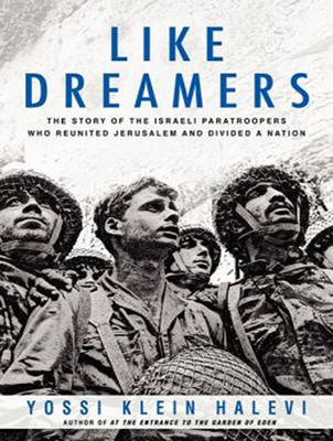 Like Dreamers - Yossi Klein Halevi
