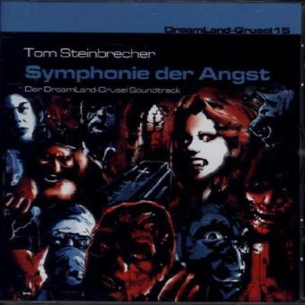 Dreamland Grusel 15 - Symphonie der Angst - Tom Steinbrecher