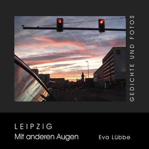 Leipzig - Mit anderen Augen - Eva L&uuml;bbe
