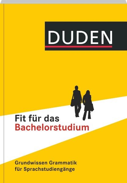 Duden - Fit f&uuml;r das Bachelorstudium - Gabriele Diewald, Mechthild Habermann, Maria Thurmair