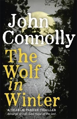 The Wolf in Winter - John Connolly
