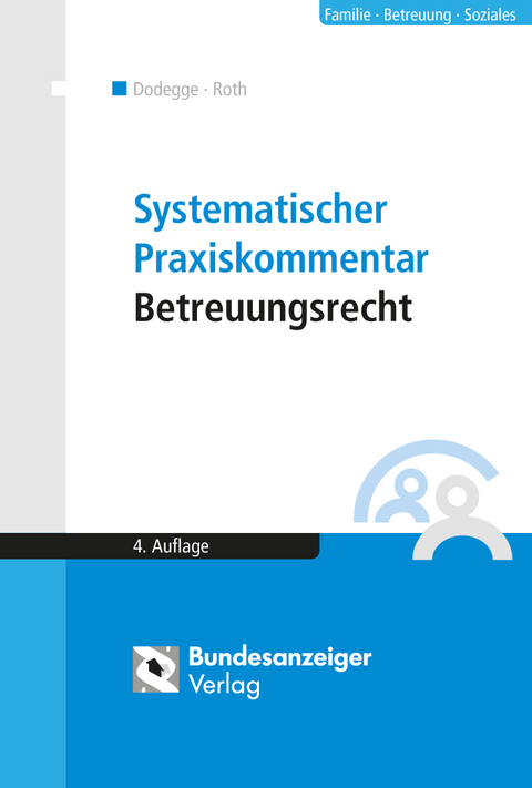 Systematischer Praxiskommentar Betreuungsrecht