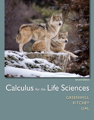 Calculus for the Life Sciences - Raymond Greenwell, Nathan Ritchey, Margaret Lial