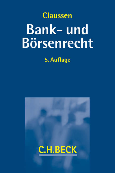 Bank- und B&ouml;rsenrecht - 