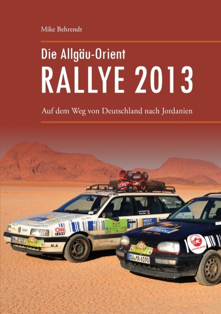 Die Allg&auml;u-Orient-Rallye 2013 - Mike Behrendt