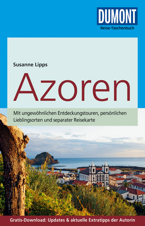 DuMont Reise-Taschenbuch Reisef&uuml;hrer Azoren - Susanne Lipps-Breda