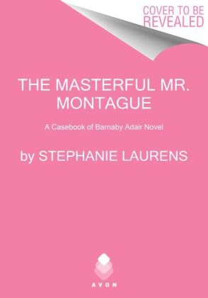 The Masterful Mr. Montague - Stephanie Laurens