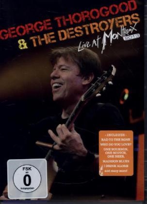 George Thorogood & The Destroyers, Live At Montreux 2013, 1 DVD - George Thorogood