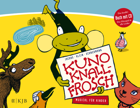 Kuno Knallfrosch. Musical f&uuml;r Kinder - Dietmar Jacobs, Andreas Schnermann