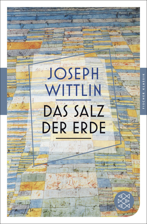 Das Salz der Erde - Joseph Wittlin