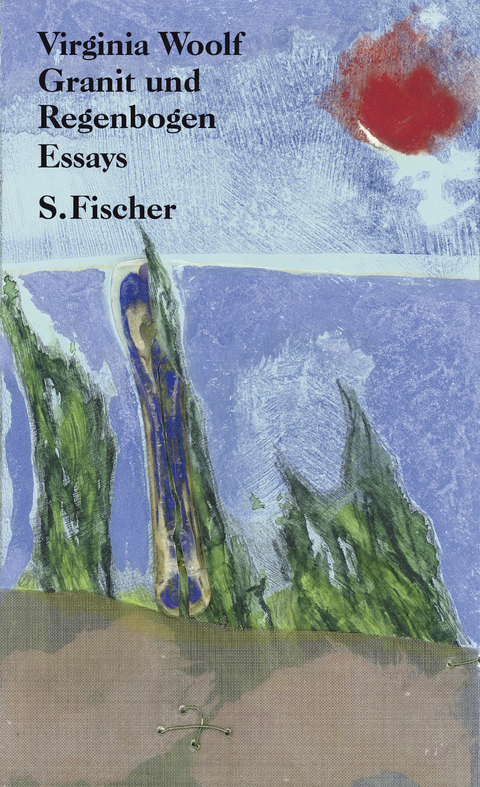Granit und Regenbogen - Virginia Woolf