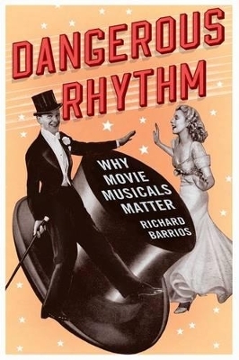 Dangerous Rhythm - Richard Barrios