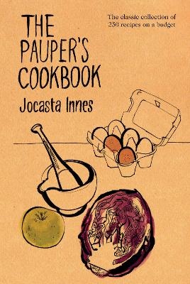 The Pauper's Cookbook - Jocasta Innes