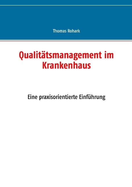 Qualit&auml;tsmanagement im Krankenhaus