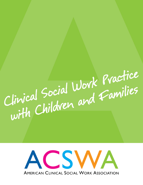 Clinical Social Work Practice with Children and Families -  Robert Booth