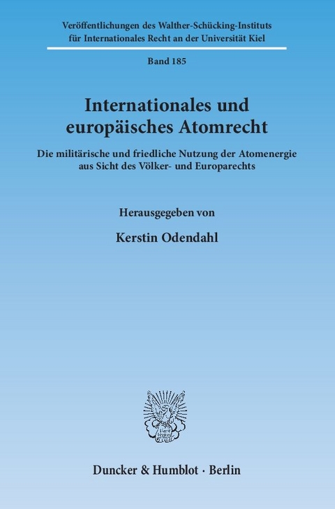 Internationales und europ&auml;isches Atomrecht. - 