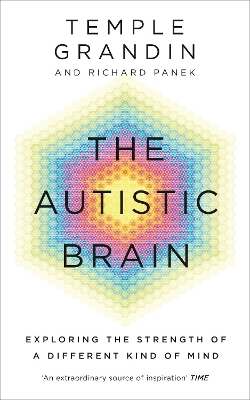 The Autistic Brain - Temple Grandin, Richard Panek