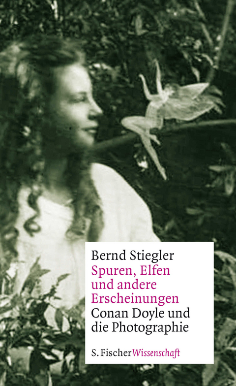 Spuren, Elfen und andere Erscheinungen - Bernd Stiegler