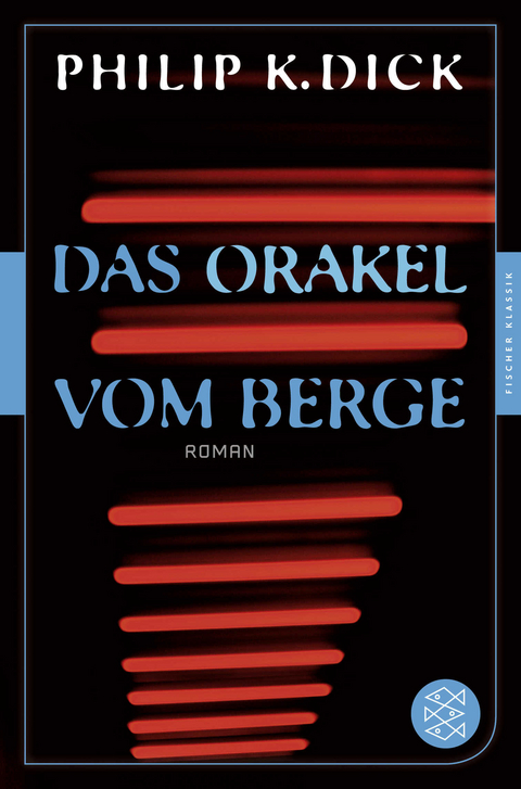 Das Orakel vom Berge - Philip K. Dick