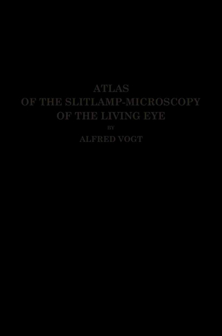 Atlas of the Slitlamp-Microscopy of the Living Eye