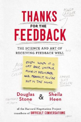 Thanks for the Feedback - Douglas Stone, Sheila Heen