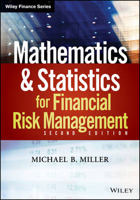Mathematics and Statistics for Financial Risk Management, 2e