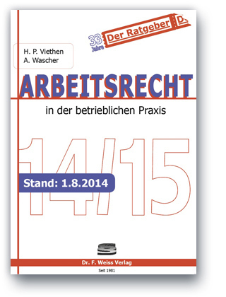 Arbeitsrecht 2014/2015 - Hans Peter Viethen, Angelika Wascher