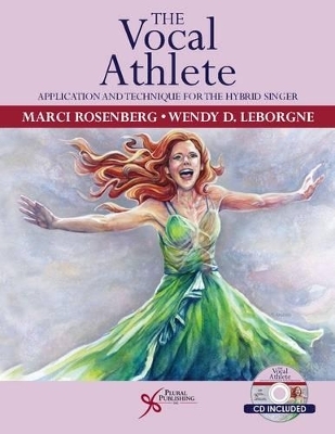 The Vocal Athlete - Marci Daniels Rosenberg, Wendy LeBorgne