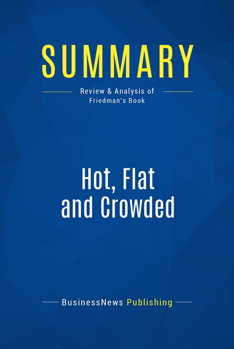 Summary: Hot, Flat and Crowded -  BusinessNews Publishing