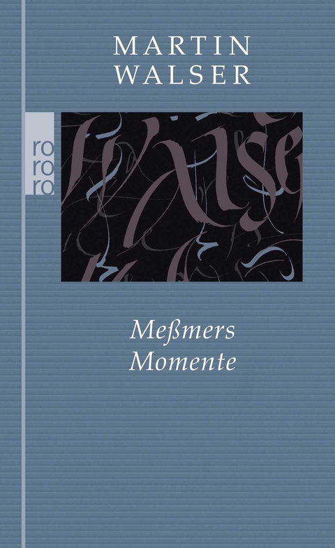 Me&szlig;mers Momente - Martin Walser