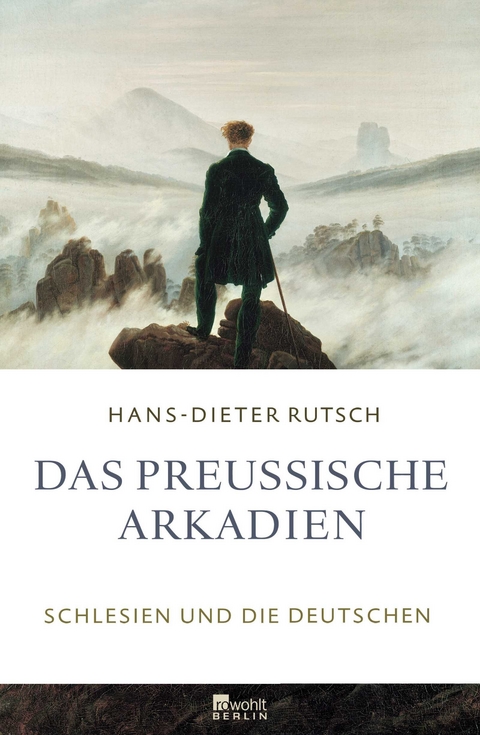 Das preu&szlig;ische Arkadien - Hans-Dieter Rutsch
