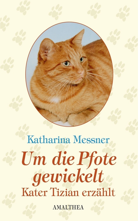 Um die Pfote gewickelt - Katharina Messner