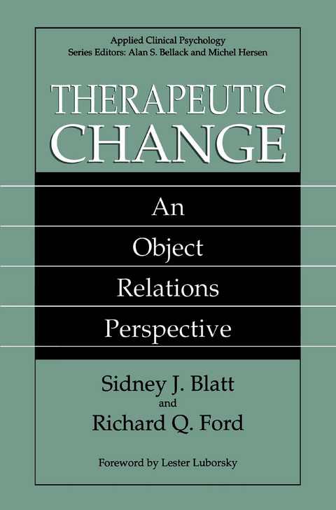 Therapeutic Change - Sidney J. Blatt, Richard Q. Ford