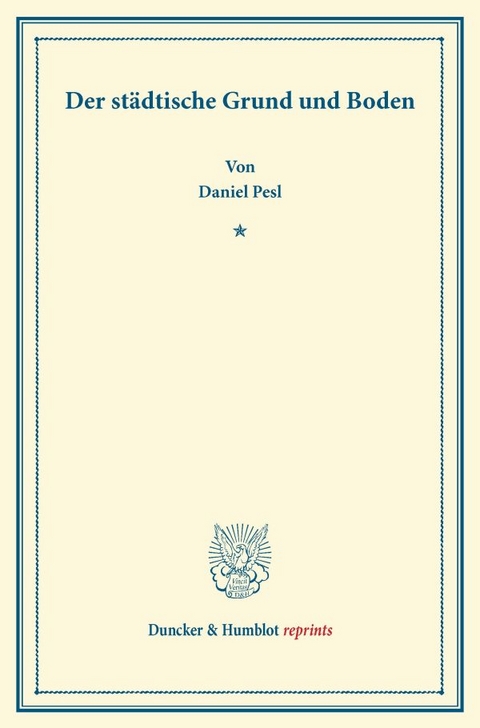 Der st&auml;dtische Grund und Boden. - Daniel Pesl